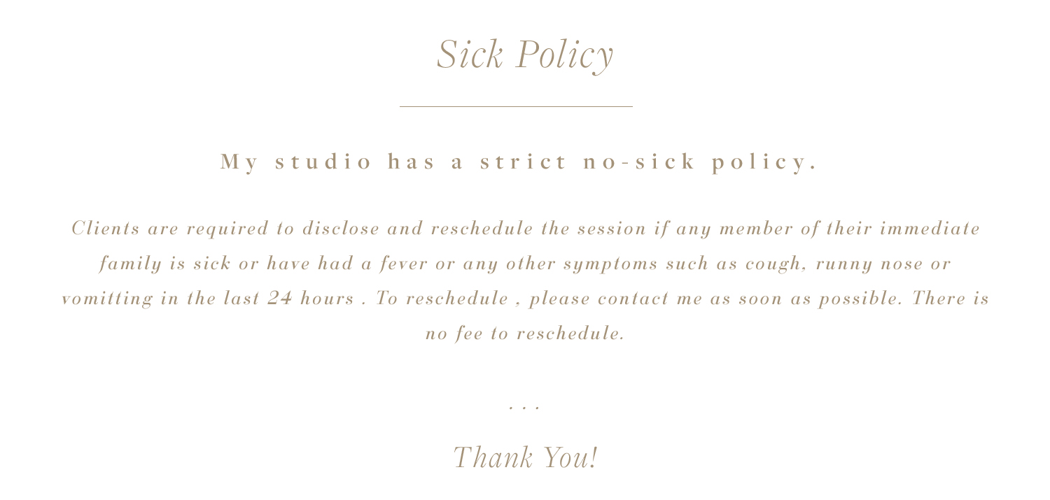 Sick policy with Elle Baker Photography 
